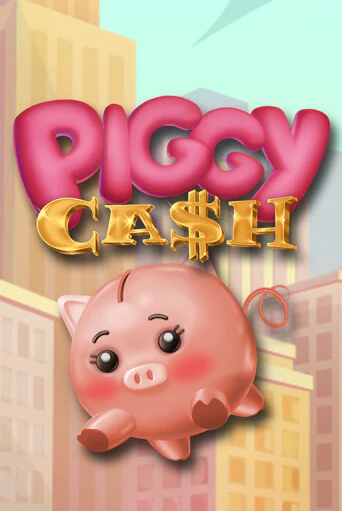 Демо игра Piggy Cash от Vibra Gaming | Casino X BY
