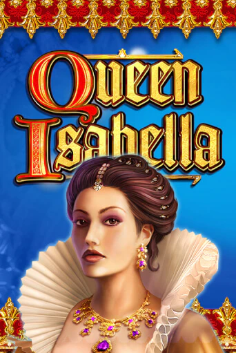 Демо игра Queen Isabella от High 5 | Casino X BY