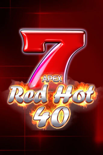 Демо игра Red Hot 40 от Greentube | Casino X BY
