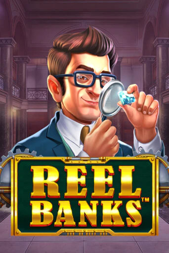 Демо игра Reel Banks™ от Pragmatic Play | Casino X BY