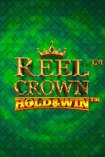 Демо игра Reel Crown™: Hold & Win™ от iSoftBet | Casino X BY