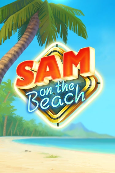 Демо игра Sam on the Beach от ELK Studios | Casino X BY