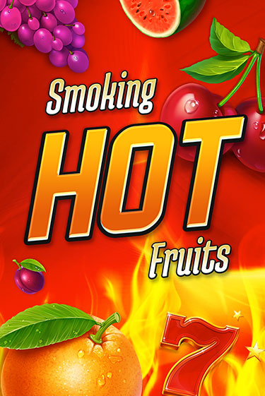 Демо игра Smoking Hot Fruits от Games Global | Casino X BY