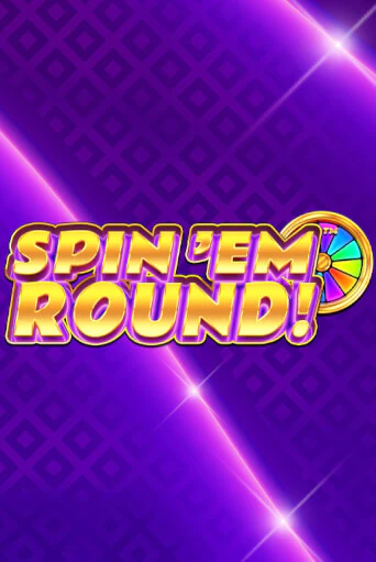 Демо игра Spin ‘Em Round! от Playtech | Casino X BY