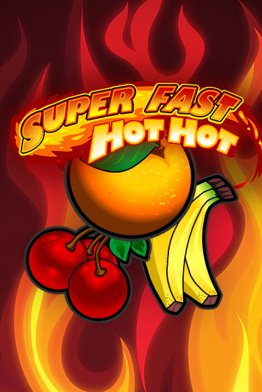 Демо игра Super Fast Hot Hot от iSoftBet | Casino X BY