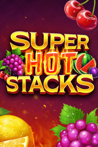 Демо игра Super Hot Stacks от Gaming Corps | Casino X BY
