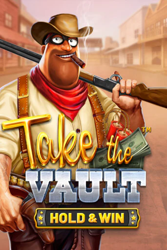 Демо игра Take the Vault - Hold & Win от BetSoft | Casino X BY