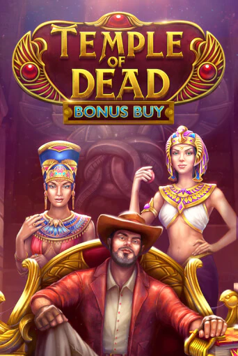 Демо игра Temple of Dead Bonus Buy от Evoplay | Casino X BY