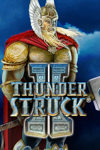 Демо игра Thunderstruck II от Microgaming | Casino X BY