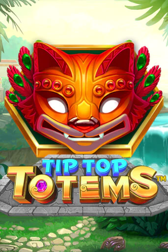 Демо игра Tip Top Totems от Playtech | Casino X BY
