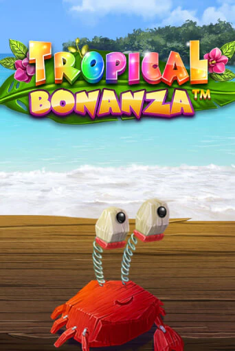 Демо игра Tropical Bonanza™ от iSoftBet | Casino X BY