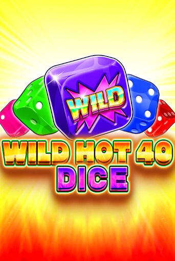 Демо игра Wild Hot 40 Dice от Fazi | Casino X BY
