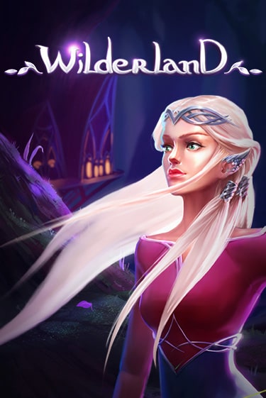 Демо игра Wilderland от NetEnt Deluxe | Casino X BY
