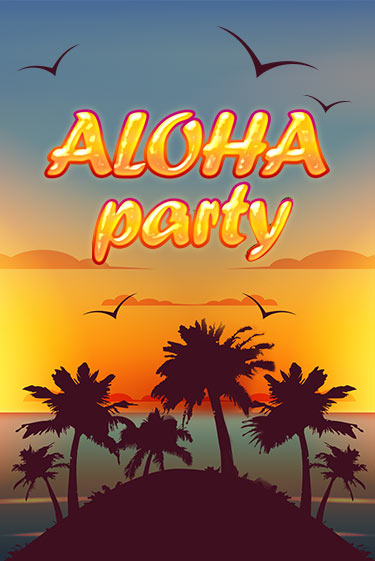Демо игра Aloha Party от Amusnet Interactive | Casino X BY