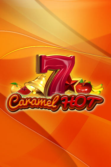Демо игра Caramel Hot от Amusnet Interactive | Casino X BY