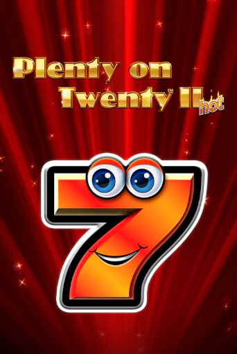 Демо игра Plenty on Twenty II Hot от Greentube | Casino X BY