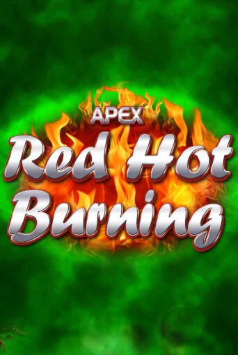 Демо игра Red Hot Burning от Greentube | Casino X BY